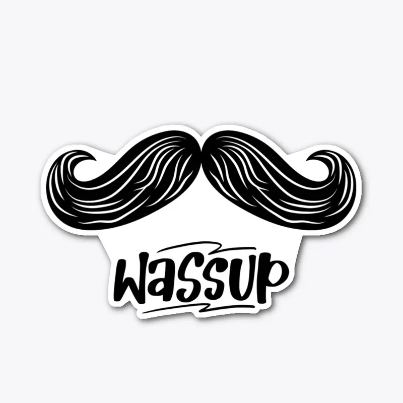 Moustache & Swag!