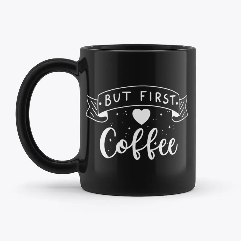 But First, Coffee Cup