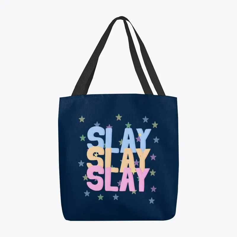 Slay All Day!